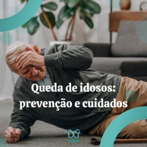 Queda de idosos: prevenção e cuidados